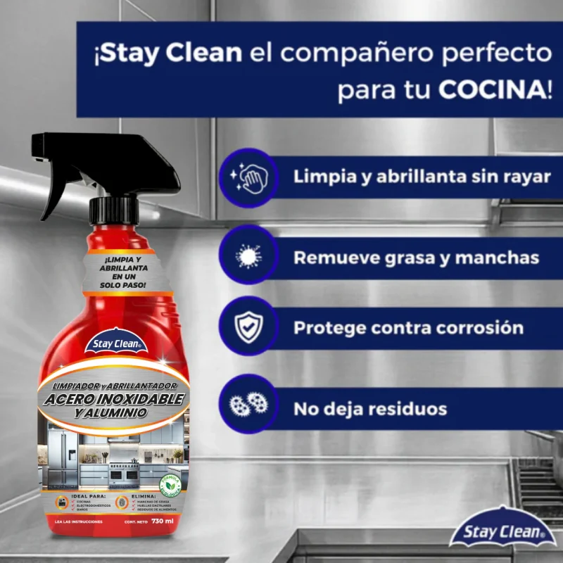 STAY CLEAN LIMPIADOR Y ABRILLANTADOR DE ACERO INOXIDABLE Y ALUMINIO 730 ML